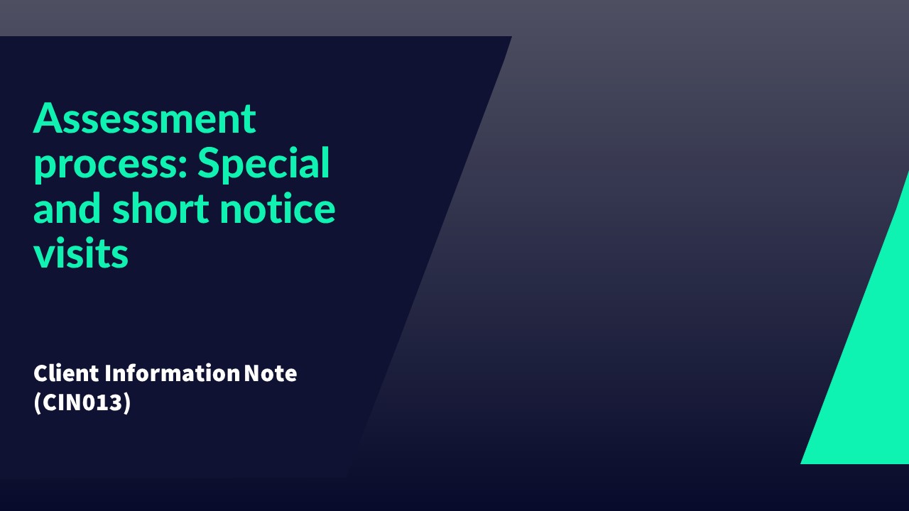 CIN013&nbsp;Assessment process Special short notice visits
